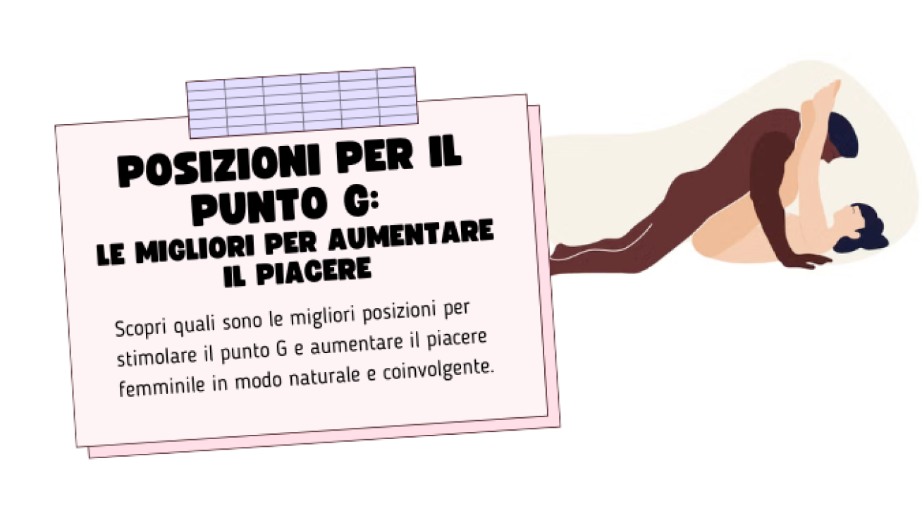Posizioni per il Punto G: Le Migliori per Aumentare il Piacere